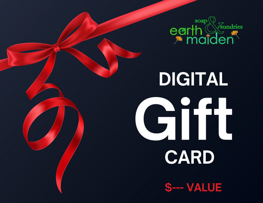 Earth Maiden Soap & Sundries e-Gift Card